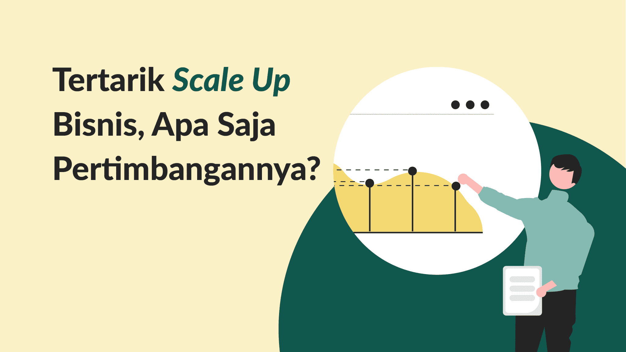 Tertarik Scale Up Bisnis, Apa Saja Pertimbangannya? | Skystar Ventures ...