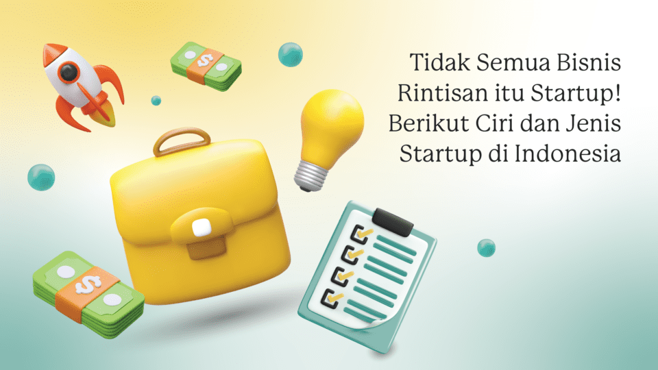 Ciri dan Jenis Startup di Indonesia